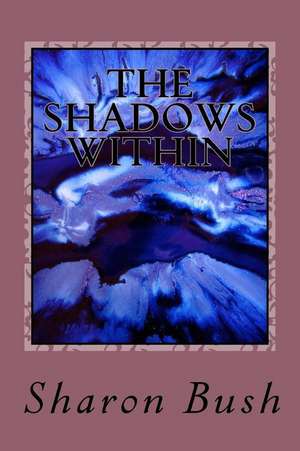 The Shadows Within de Bush, MS Sharon