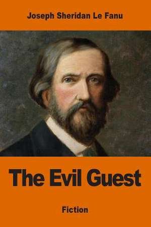 The Evil Guest de Joseph Sheridan Le Fanu