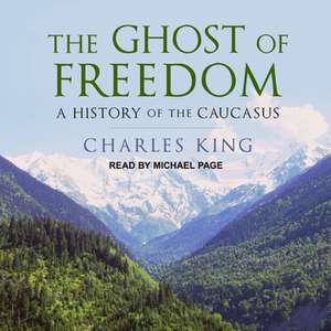 The Ghost of Freedom de Charles King