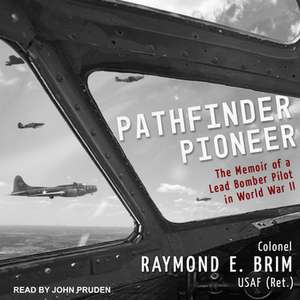 Pathfinder Pioneer de Raymond E. Brim