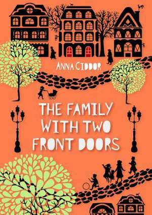 The Family with Two Front Doors de Anna Ciddor