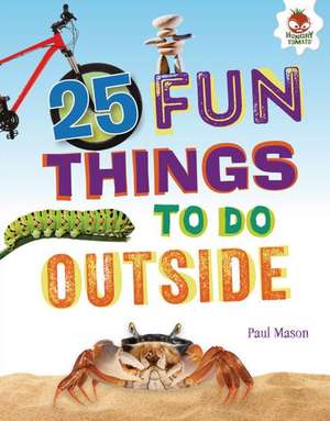 25 Fun Things to Do Outside de Paul Mason