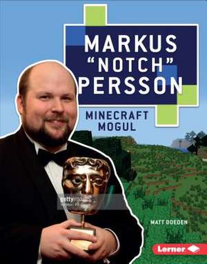 Markus "Notch" Persson de Matt Doeden