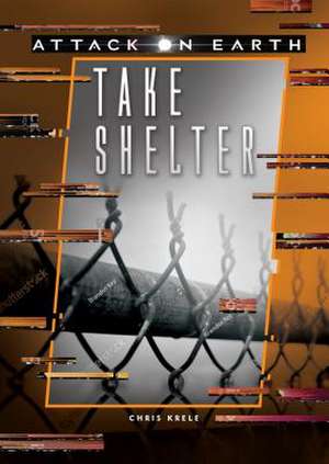 Take Shelter de Chris Kreie