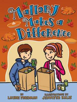 Mallory Makes a Difference de Laurie Friedman