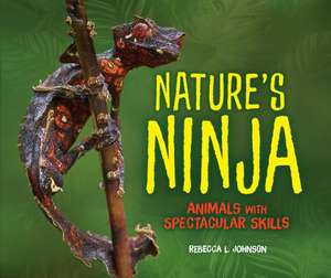 Nature's Ninja de Rebecca L. Johnson