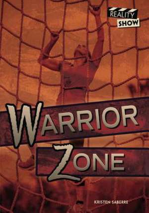 Warrior Zone de Kristen Saberre