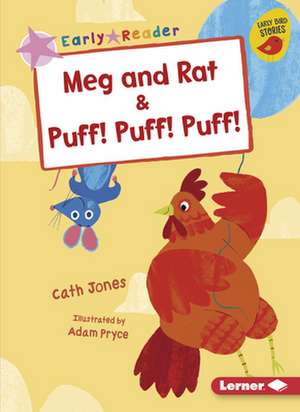 Meg and Rat & Puff! Puff! Puff! de Cath Jones