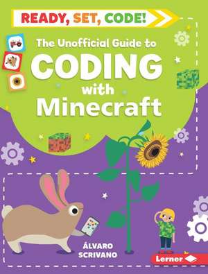 The Unofficial Guide to Coding with Minecraft de Álvaro Scrivano