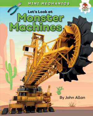 Let's Look at Monster Machines de John Allan