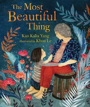 The Most Beautiful Thing de Kao Kalia Yang