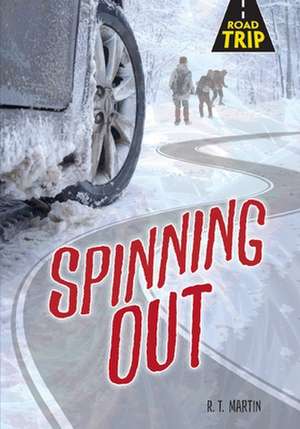 Spinning Out de R T Martin