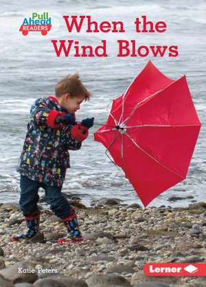 When the Wind Blows de Katie Peters