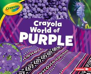 Crayola (R) World of Purple de Mari C. Schuh