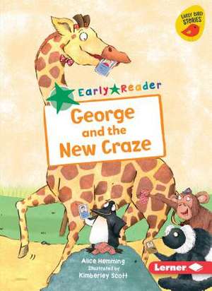 George and the New Craze de Alice Hemming