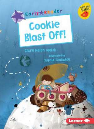 Cookie Blast Off! de Clare Helen Welsh