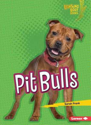 Pit Bulls de Sarah Frank