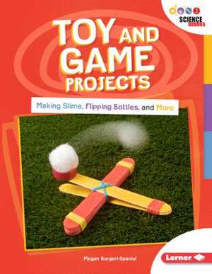 Toy and Game Projects de Megan Borgert-Spaniol