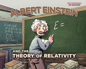 Albert Einstein and the Theory of Relativity de Jordi Bayarri Dolz