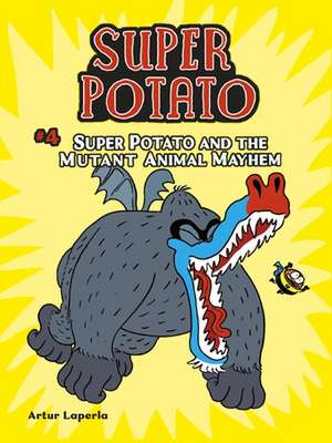 Super Potato and the Mutant Animal Mayhem de Artur Laperla