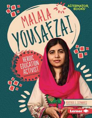 Malala Yousafzai de Heather E Schwartz