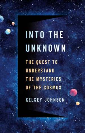 Into the Unknown de Kelsey Johnson