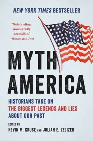 Myth America de Julian E. Zelizer