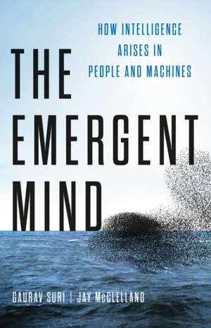 The Emergent Mind de Gaurav Suri