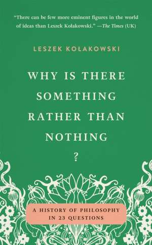 Why Is There Something Rather Than Nothing? de Leszek Kolakowski