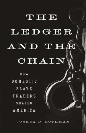 The Ledger and the Chain de Joshua D Rothman