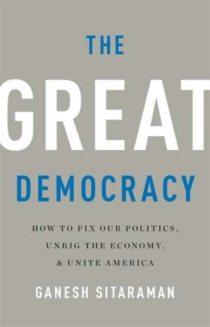 The Great Democracy de Ganesh Sitaraman