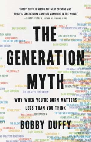 The Generation Myth de Bobby Duffy