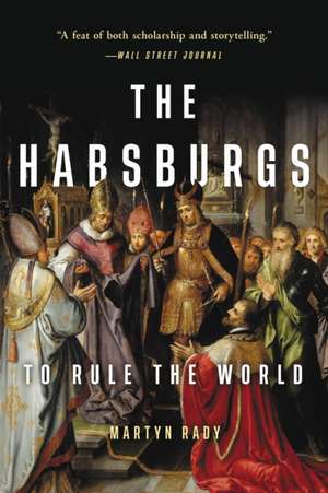 The Habsburgs de Martyn Rady