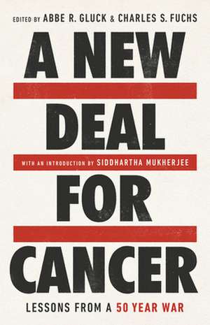 A New Deal for Cancer de Abbe R Gluck