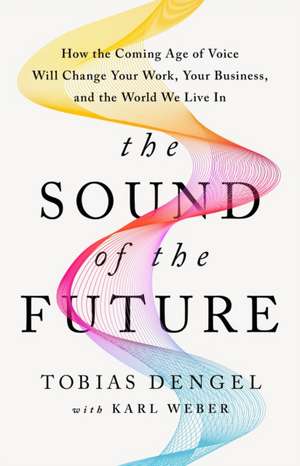 The Sound of the Future de Karl Weber