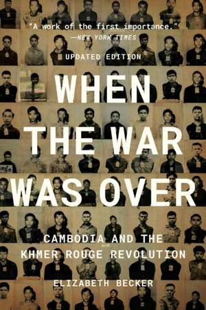 When the War Was Over de Elizabeth Becker