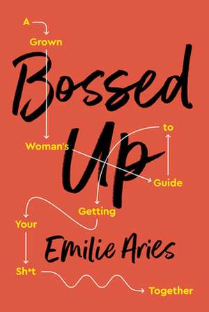 Bossed Up de Emilie Aries