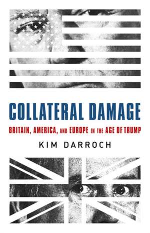 Collateral Damage de Kim Darroch