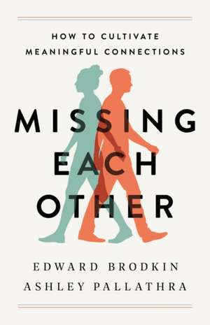 Missing Each Other de Edward Brodkin