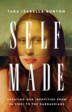 Self-Made de Tara Isabella Burton