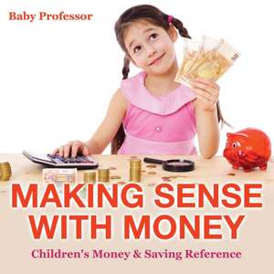 Making Sense with Money - Children's Money & Saving Reference de Baby