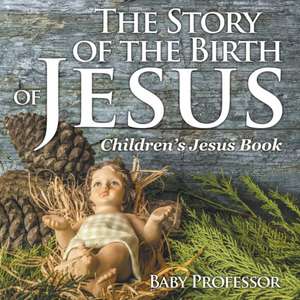 The Story of the Birth of Jesus | Children's Jesus Book de Baby