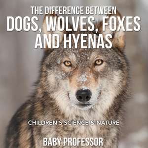 The Difference Between Dogs, Wolves, Foxes and Hyenas | Children's Science & Nature de Baby