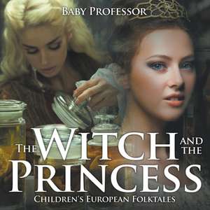 The Witch and the Princess | Children's European Folktales de Baby