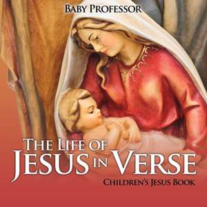 The Life of Jesus in Verse | Children's Jesus Book de Baby