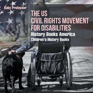 The US Civil Rights Movement for Disabilities - History Books America | Children's History Books de Baby