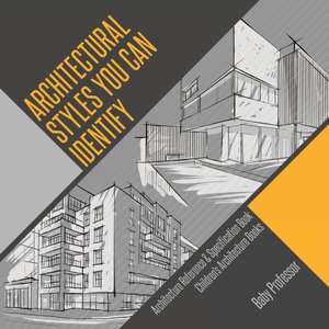 Architectural Styles You Can Identify - Architecture Reference & Specification Book | Children's Architecture Books de Baby