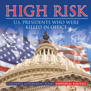 High Risk de Universal Politics