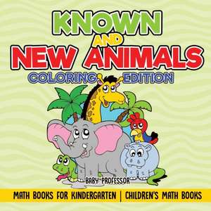 Known and New Animals - Coloring Edition - Math Books for Kindergarten | Children's Math Books de Baby