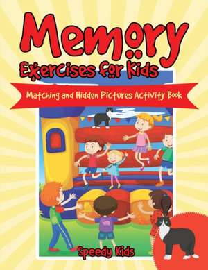 Memory Exercises for Kids de Speedy Kids